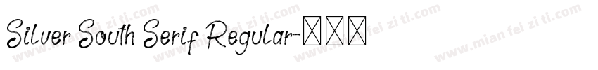 Silver South Serif Regular字体转换